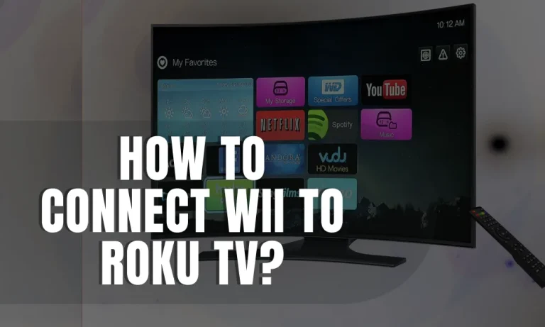 How To Connect Wii To Roku TV?